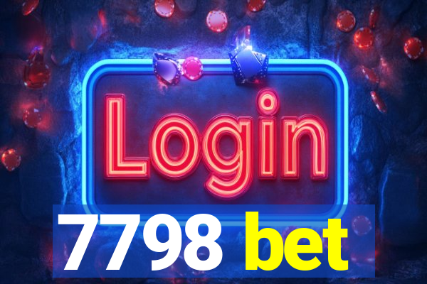 7798 bet